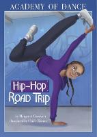 Hip-Hop Road Trip - Academy of Dance (Paperback)