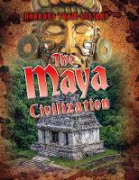 The Maya Civilization - Horrors from History (Paperback)