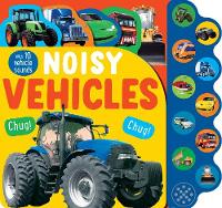 Noisy Vehicles: With 10 Vehicle Sounds (Board book)