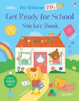 Usborne Big Get Ready for School Sticker book - Get Ready for School Sticker Book (Paperback)
