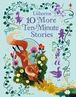 10 More Ten-Minute Stories - Illustrated Story Collections (Hardback)