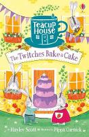 The Twitches Bake a Cake - Teacup House (Paperback)
