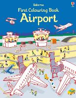 First Colouring Book Airport - First Colouring Books (Paperback)