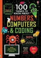 100 Things to Know About Numbers, Computers & Coding - 100 Things to Know (Hardback)