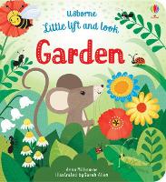 Little Lift and Look Garden - Little Lift and Look (Board book)