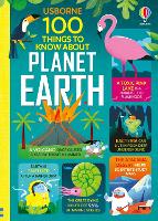 100 Things to Know About Planet Earth - 100 Things to Know (Hardback)