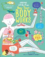 Lift the Flap How Your Body Works - Lift-the-flap (Board book)
