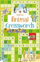 Animal Crosswords - Puzzles, Crosswords and Wordsearches (Paperback)