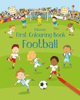 First Colouring Book Football - First Colouring Books (Paperback)