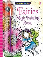 Fairies Magic Painting Book - Usborne Minis (Paperback)