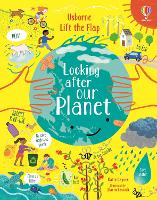 Lift-the-Flap Looking After Our Planet - Lift-the-flap (Board book)