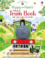 Poppy and Sam's Wind-up Train Book - Farmyard Tales Poppy and Sam (Board book)