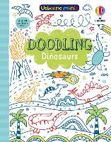 Doodling Dinosaurs - Usborne Minis (Paperback)