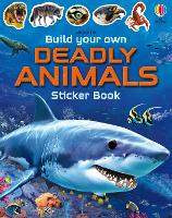 Build Your Own Deadly Animals - Build Your Own Sticker Book (Paperback)