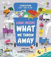 Look Inside What We Throw Away - Look Inside (Board book)