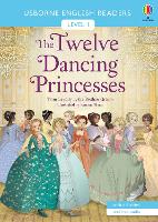 The Twelve Dancing Princesses - English Readers Level 1 (Paperback)