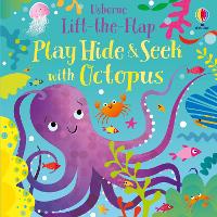 Play Hide and Seek with Octopus - Play Hide and Seek (Board book)