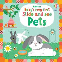 Baby's Very First Slide and See Pets - Baby's Very First Books (Board book)
