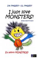 I Just Love Monsters! (bilingual English-Portuguese): 1