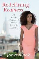 Redefining Realness: My Path to Womanhood, Identity, Love & So Much More (Hardback)
