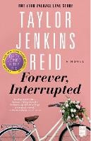 Forever, Interrupted: A Novel (Paperback)