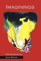 Imaginings: Selected Stories (Paperback)