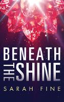 Beneath the Shine (Paperback)