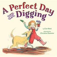 A Perfect Day for Digging (Hardback)