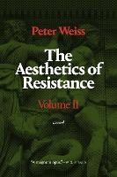 The Aesthetics of Resistance, Volume II: A Novel (Paperback)