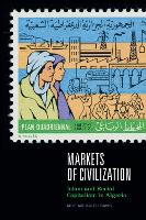 Markets of Civilization: Islam and Racial Capitalism in Algeria - Theory in Forms (Hardback)