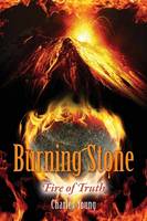 Burning Stone: Fire of Truth (Paperback)