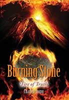 Burning Stone: Fire of Truth (Hardback)
