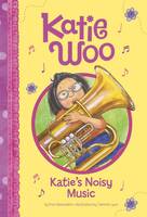 Katie's Noisy Music - Katie Woo (Paperback)