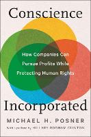 Conscience Incorporated: Pursue Profits While Protecting Human Rights (Hardback)