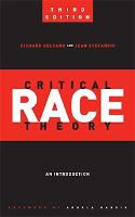 Critical Race Theory (Third Edition): An Introduction - Critical America (Hardback)