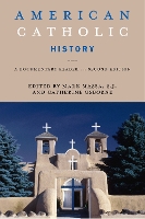 American Catholic History, Second Edition: A Documentary Reader (Paperback)