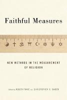 Faithful Measures: New Methods in the Measurement of Religion (Hardback)