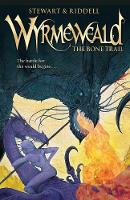 The Bone Trail - Wyrmeweald Trilogy 3 (Paperback)