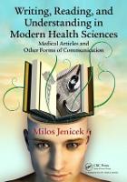 Writing, Reading, and Understanding in Modern Health Sciences: Medical Articles and Other Forms of Communication (Paperback)
