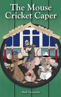 The Mouse Cricket Caper (Paperback)