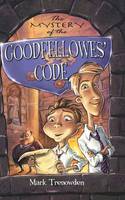 The Mystery of the Goodfellowes' Code (Paperback)