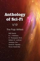 Anthology of Sci-Fi V19, the Pulp Writers (Paperback)