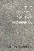The School of the Prophets (Paperback)