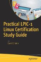 Practical LPIC-1 Linux Certification Study Guide (Paperback)