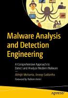 Malware Analysis and Detection Engineering