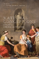Maternal Conceptions in Classical Literature and Philosophy - Phoenix Supplementary Volumes (Hardback)