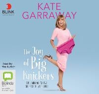 The Joy of Big Knickers: (Or Learning to Love the Rest of Your Life) (CD-Audio)