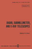 Radio, Submillimeter, and X-Ray Telescopes - The Lebedev Physics Institute Series (Paperback)