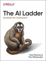 The AI Ladder: Accelerate your journey to AI (Paperback)