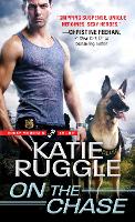 On the Chase - Rocky Mountain K9 Unit (Paperback)